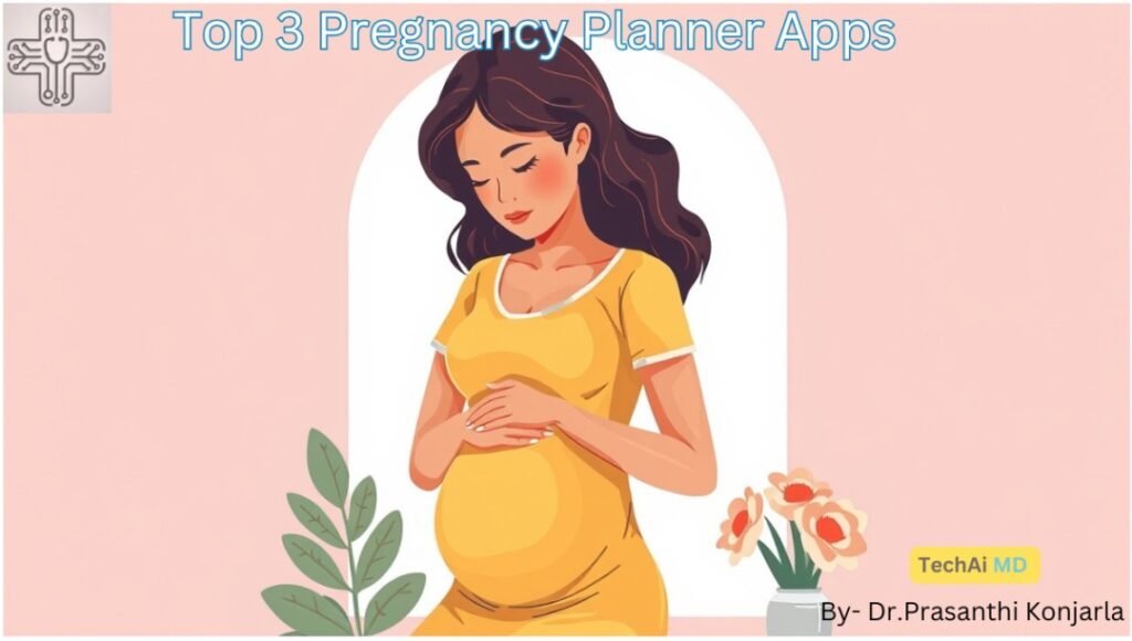 TOP 3 PREGNANCY PLANNER APPS IN 2025